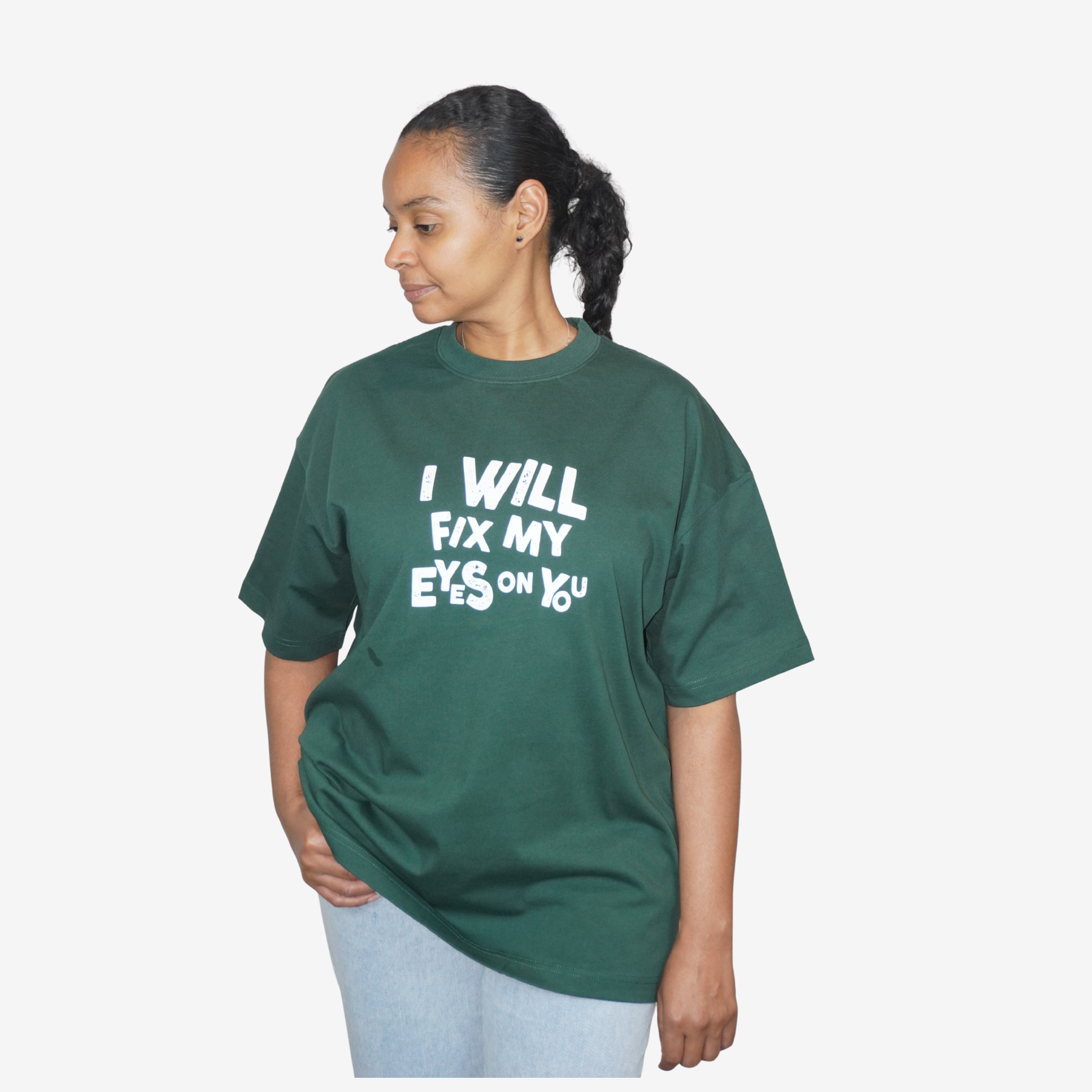 I WILL FIX MY EYES ON YOU / ONLY YOU JESUS – Unisex Premium Oversized T-Shirt