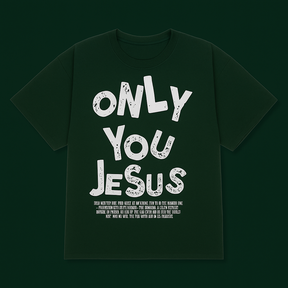 I WILL FIX MY EYES ON YOU / ONLY YOU JESUS – Unisex Premium Oversized T-Shirt